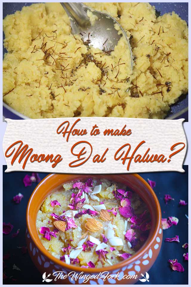 Pinterest images of adding elaichi and saffron to the halwa and ready Moong Dal Halwa.